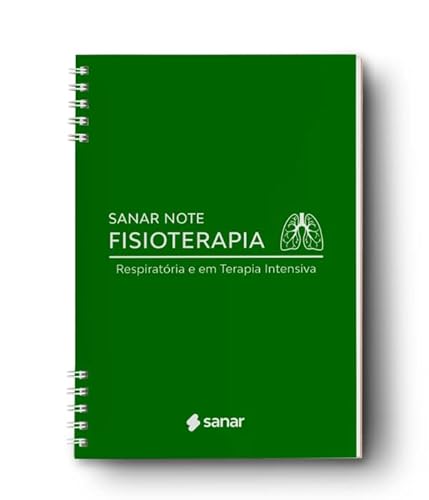 Sanar Note: Fisioterapia Respiratória e Terapia Intensiva