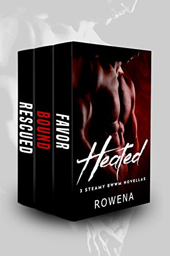 Heated: 3 Steamy BWWM Novellas (Alpha Second Chances Collection)