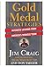 Gold Medal Strategies: Business Lessons From America's Miracle Team