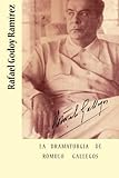 libros mas importantes de romulo gallegos  La dramaturgia de Romulo Gallegos
