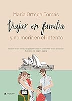 Viajar en familia y no morir en el intento 8413509599 Book Cover