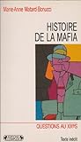 Histoire de la mafia (Questions au XXe sie&Igrave;cle) (French Edition)