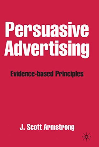 Persuasive Advertising: Evidence-based Principles