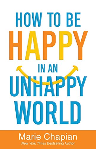 How to Be Happy in an Unhappy World 0800726316 Book Cover