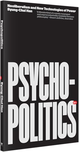 Psychopolitics: Neoliberalism and New Technologies of Power (Futures) image 4