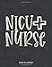 Nicu Nurse 2020 Planner: Dated Weekly Planner With To Do Notes & Inspirational Quotes (Motivational Calendar Planners for Nurses - Funny Sayings)