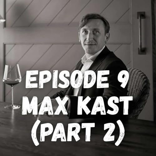 Episode 9 - Max Kast (Part 2)