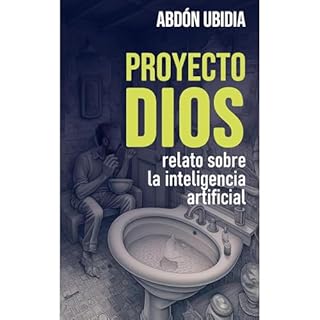 PROYECTO DIOS Audiolibro Por ABDON UBIDIA arte de portada