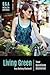 Living Green: Your Questions Answered (Q&A Health Guides)