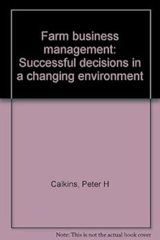 Hardcover Farm business management: Successful decisions in a changing environment Book