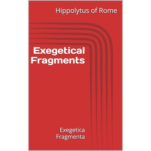 Audiobook: Exegetical Fragments by Hippolytus of Rome episode artwork