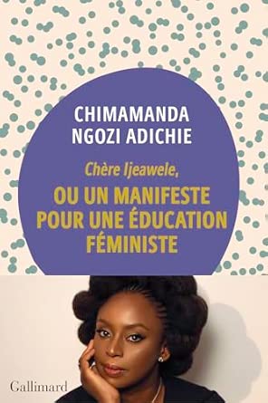 Chère Ijeawele ou Un manifeste pour une éducation féministe cover