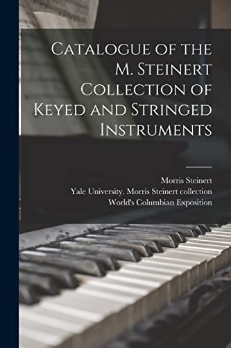 Catalogue of the M. Steinert Collection of Keyed and Stringed Instruments
