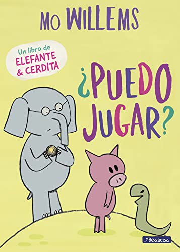 ¿Puedo jugar? (Un libro de Elefante y Cerdita) [Spanish] 8448847768 Book Cover