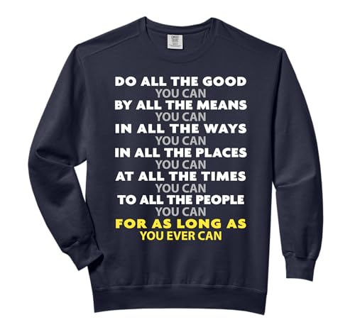 Do All the Good You Can - Choose Kind Precept Comfort Colors Adult Sweatshirt