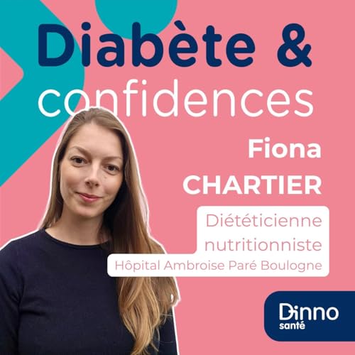 Les TCA et le Diab&egrave;te avec Fiona CHARTIER, di&eacute;t&eacute;ticienne nutritionniste (2/3)