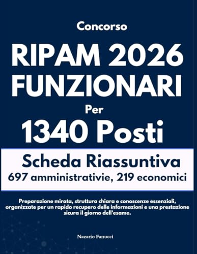Concorso RIPAM 2026 Funzionari per 1340 posti: Scheda riassuntiva ad alte prestazioni per 697 amministrativi e 219 economici per una facile preparazione