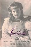 Anastasia: The Riddle of Anna Anderson