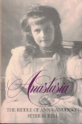 Anastasia: The Riddle of Anna Anderson 0316507172 Book Cover