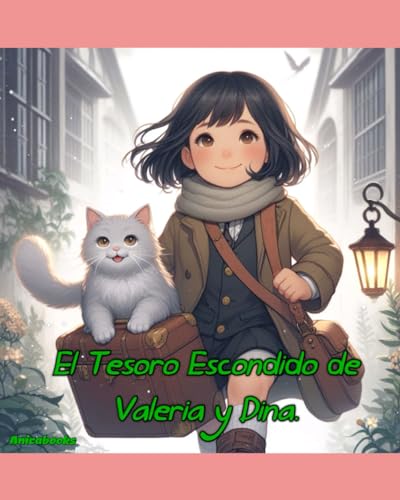 El tesoro escondido de Valeria y Dina (Spanish Edition)