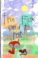 The Fox and The Rat (Gianna's Critter Friends) B0F4PDHGQM Book Cover