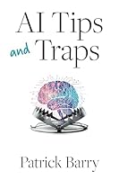 AI Tips and Traps 1607859297 Book Cover