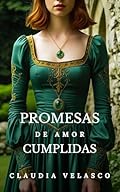 PROMESAS DE AMOR CUMPLIDAS: Segundo libro Saga Lancaster