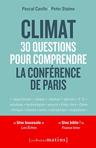 Télécharger Climat : 30 questions pour comprendre la conférence de Paris (NE) Livre PDF Gratuit