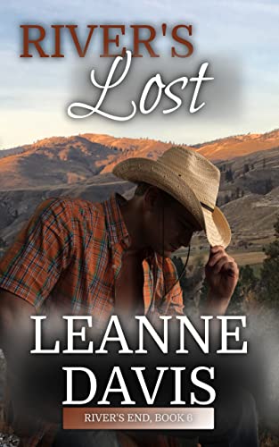 River's Lost : A Small Town Contemporary Western Romance (River's End Series Book 6)