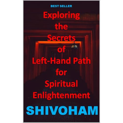 Exploring the Secrets of Left-Hand Path for Spiritual Enlightenment Audiolibro Por Dr. Shivoham arte de portada