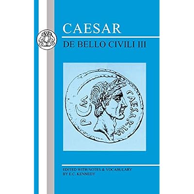 Caesar: De Bello Civili III: Bk. 3