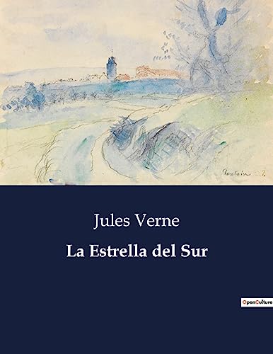 La Estrella del Sur (Spanish Edition)