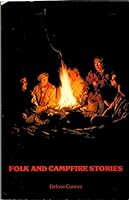 Folk and campfire stories: A how to book on the told story B0006QPZFI Book Cover
