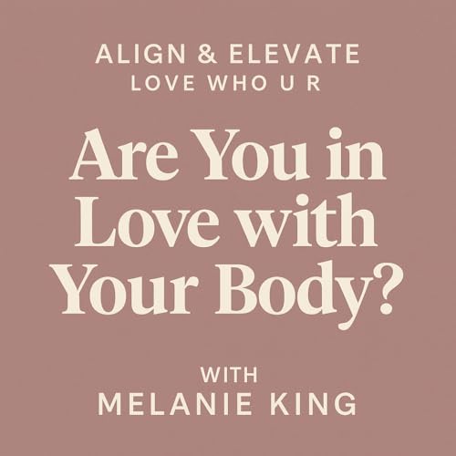 Are You in Love with Your Body?