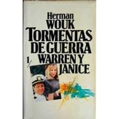 TORMENTAS DE GUERRA. WARREN Y JANICE