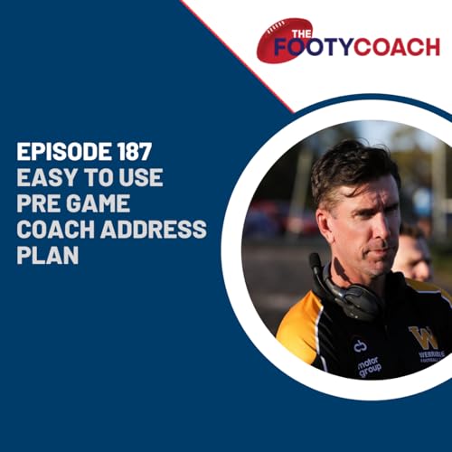 Episode 187: #187 Easy to use Pre Game Coach address plan