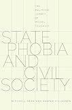 State Phobia and Civil Society: The Political Legacy of Michel Foucault