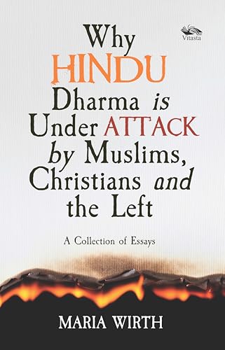 Why Hindu Dharma is Under Attack by Muslims, Christians and the L...
