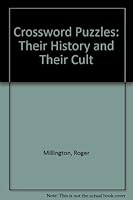 Crossword Puzzles: Their History and Their Cult 0525664718 Book Cover