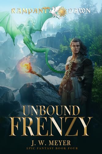 Unbound Frenzy: Book 4 in the Epic Fantasy Series Rampant Dawn