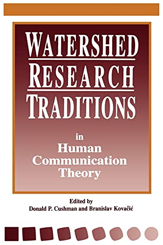 Watershed Research Traditions in Human Communication Theory
