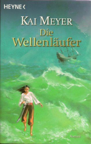 Die Wellenläufer: Roman [German] 3453533208 Book Cover