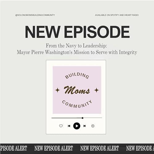 From the Navy to Leadership: Mayor Pierre Washington's Mission to Serve with Integrity