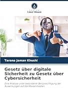 Gesetz über digitale Sicherheit zu Gesetz über Cybersicherheit (German Edition) 620902047X Book Cover