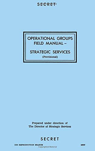 Operational Groups Field Manual: Strategic Services