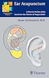  Ear Acupuncture: A Precise Pocket Atlas, based on the Works of Nogier/Bahr (Complementary Medicine)