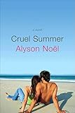 Cruel Summer: A Novel