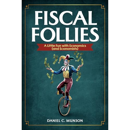 Fiscal Follies by Daniel C. Munson episode artwork
