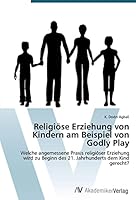 Religiose Erziehung Von Kindern Am Beispiel Von Godly Play 3639790545 Book Cover