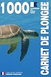 CARNET DE PLONGEE - 1000 plongées AIR NITROX TRIMIX: Pour les plongeurs passionnés, débutant, expert et formations FFESSM, ANMP, FSGT, UCPA, SNMP, ... etc. MODEL A – Broché – Version Française